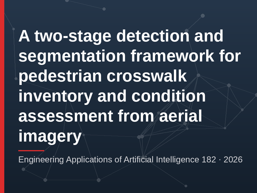 Figure from A two-stage detection and segmentation framework for pedestrian crosswalk inventory and condition assessment from aerial imagery
